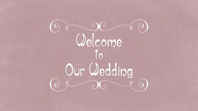 Welcome to Our Wedding &ndash; Elegant Swirl Frame Wedding Title on Rustic Dusty Pink Chalkboard	