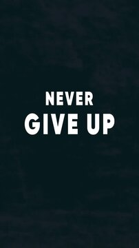 Never Give Up Bold Typography Motivation Video Background