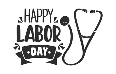 Obraz premium Labor Day Greeting With Stethoscope Lettering