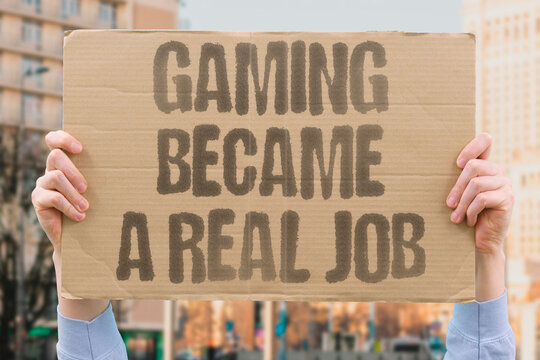 "Gaming Became A Real Job" Professional gaming and content creation have grown into a fully legitimate and financially viable career sector. GAMING. CAREER. JOB. INDUSTRY. PRO.