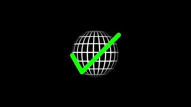 Green check mark overlaying a wireframe globe on black. This globe shows connection. A network globe for global communication and worldwide web server success.