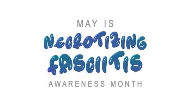 Necrotizing fasciitis awareness month text animation suitable for medical campaigns, blog posts, social media, and educational presentations.