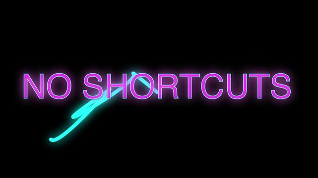 No shortcuts neon sign text animation, glowing cyberpunk typography, futuristic digital glow, sleek motion