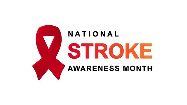 National stroke awareness month text animation suitable for medical campaigns, health posters, social media, and educational materials promoting stroke awareness.