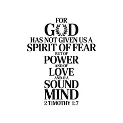 Fototapeta premium Inspirational quote from 2 timothy 1 7 about faith power love and sound mind