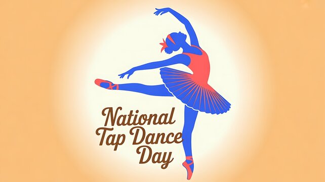 National tap dance day celebration poster featuring ballerina silhouette national ballerina silhouette performance