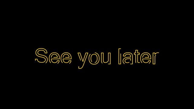 A video showcasing a neon sign that reads 'See you later' in a dark room
