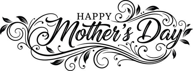 Happy Mother's Day elegant horizontal lettering with decorative swirls and leaf elements, black vector illustration for greeting cards and banners. © AFSANA