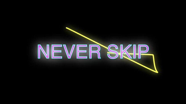 Never skip neon typography motion animation text