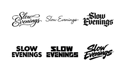 Fototapeta premium Slow Evenings. Set lettering. harmonious lettering variations of the same emblematic concept, each with different artistic interpretation (Elegant script with