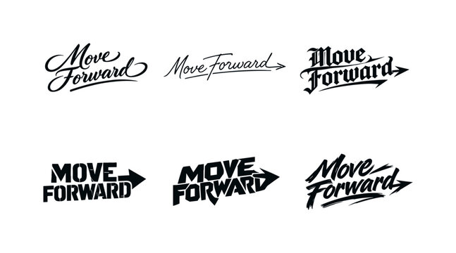 Move Forward. Set lettering. harmonious lettering variations of the same emblematic concept, each with different artistic interpretation (Elegant script with