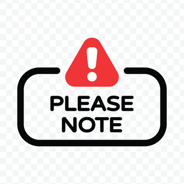 Please note informational sign with warning symbol for user guidelines and important policy update notifications