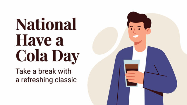 National Have a Cola Day with man holding soda drink, refreshment and beverage concept, modern flat vector illustration