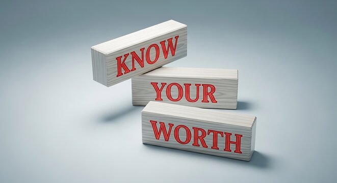 Motivational blocks with know your worth message