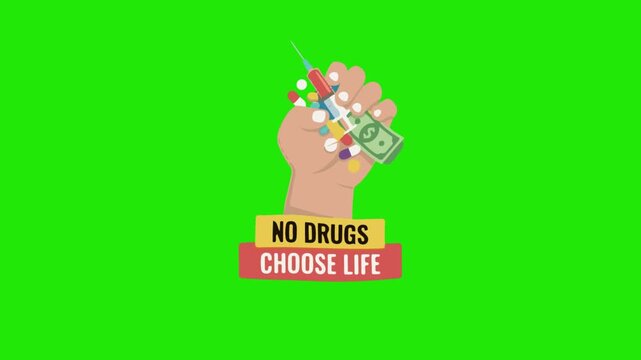 A hand clutches a syringe filled with pills and money, symbolizing the link between addiction and financial burden. Features 'NO DRUGS CHOOSE LIFE' text against a green screen, ideal for public health