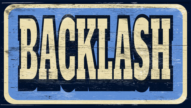 Aged retro backlash sign on wood