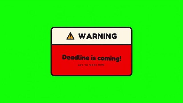 Urgent Warning Deadline Approaching &ndash; Time to Act Now and Prioritize Tasks for Success