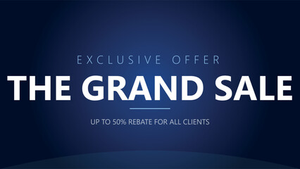 Fototapeta premium Grand sale promotional banner with exclusive rebate offer for clients