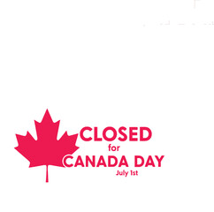 Obraz premium Canada day closure notice business temporarily closed for national holiday