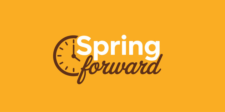 Daylight saving time reminder graphic with a clock and the text spring forward