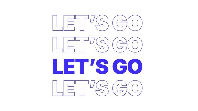 Let's Go Typographic Design with Blue Bold and Outline Text on White Background