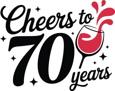 A festive typography design celebrates Cheers to 70 Years with a wine glass and decorative stars