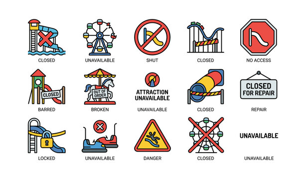 Amusement park attractions closed and unavailable warning signs