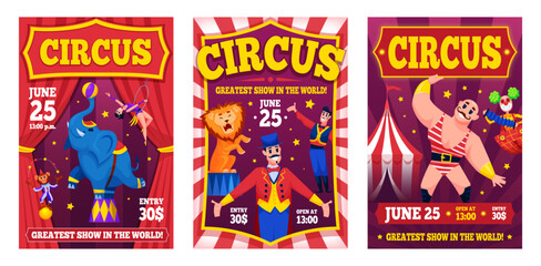Cartoon circus show posters. Carnival fair invitation flyers, juggler animals performance tent stage festival party event celebration vintage banner qualitative vector illustration © ssstocker