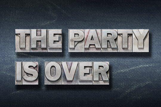 the party is over den