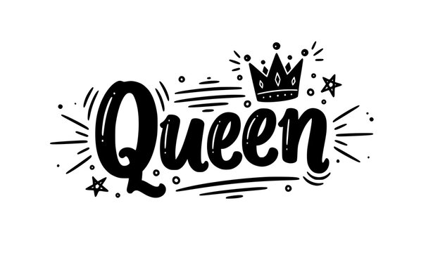 Playful funny queen crown brush calligraphy vector poster with cartoon royal doodle elements