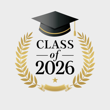 Class of 2026 logo design with a laurel wreath. Congratulation Graduation greeting concept with graduation hat and award branches. Vector illustration