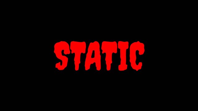 Bold static text in dripping red horror on a dark background, perfect for Halloween themes, scary visuals, and intense dramatic content.