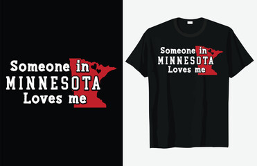 Fototapeta premium Black t shirt design featuring the state of minnesota and a loving message t-shirt template