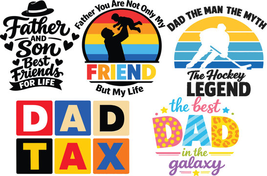 Father&rsquo;s Day typography bundle, dad quotes svg, father and son design, best dad in galaxy lettering, dad tax, hockey dad, colorful typography, printable vector set