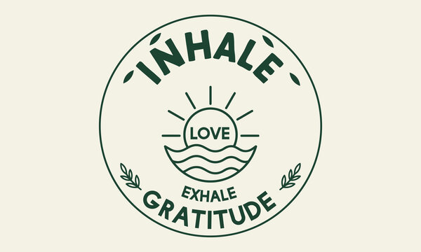 Inhale love exhale gratitude - Green circular badge with sunrise over waves and wellness meditation concept