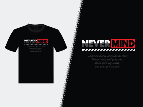 Never Mind Vector T-Shirt Design