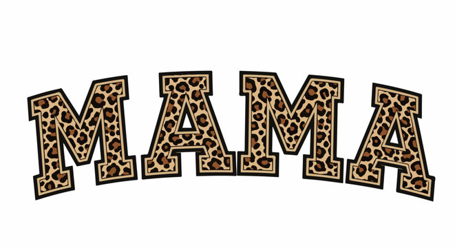 Arching text "MAMA" in leopard print with thick borders