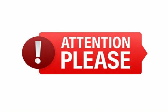 Alert sign with attention please message for important notifications
