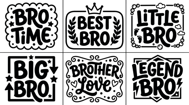 Black and white handwritten brother love and bro phrase lettering set