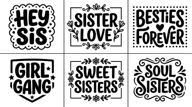 Black and white script sister love and besties forever lettering set