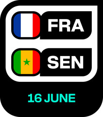 Football 2026 Tournament Match Fixture Graphic Displaying France vs Senegal Teams with Flags and Date Announcement © lunarts_studio