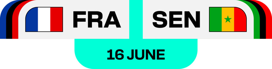 Football 2026 Stylized Tournament Match Card Announcing France and Senegal Game on 16 June © lunarts_studio