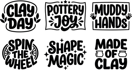 Obraz premium Black and white pottery joy clay day hand lettering phrases with decorative elements
