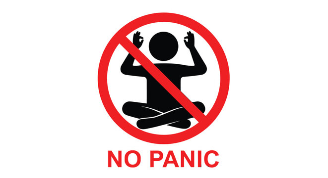 Red prohibition circle with a black silhouette of a person meditating and no panic text below it for calm and mental health.