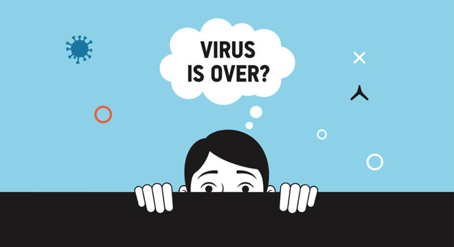 Illustration of a person peeking over a black wall with a thought bubble asking if the virus is over against a blue sky.