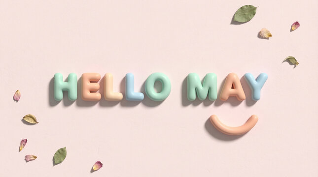 Playful 3D text "HELLO MAY" with a happy smiley icon, smooth clay style letters, blue, pink and green typography, teal background, soft shadows, minimal aesthetic, high quality 3D illustration.