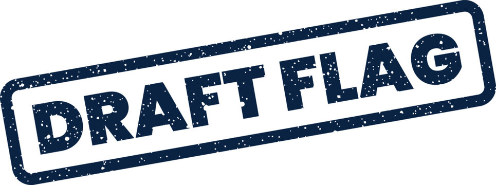 Rough textured stamp impression displaying DRAFT FLAG indicating a preliminary marker or placeholder designation