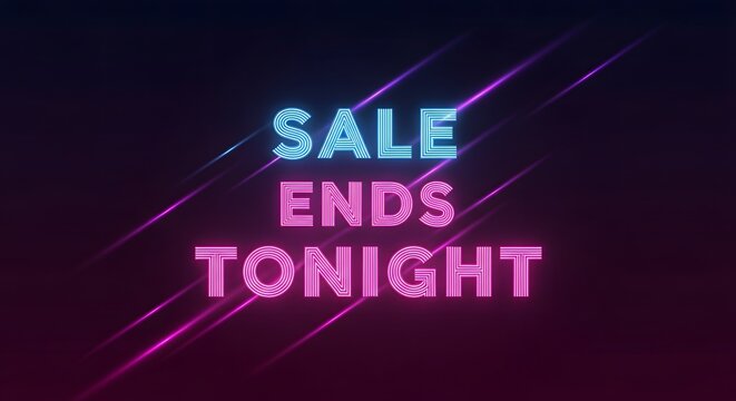 neon sale ends tonight sign with pink and blue lights