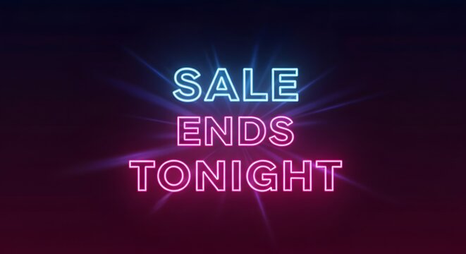 neon sale ends tonight sign