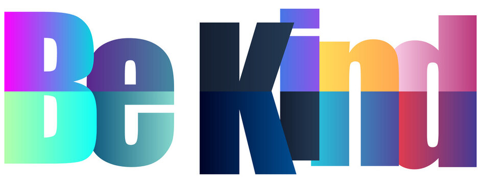 Colorful gradient text design saying Be Kind with vibrant letters